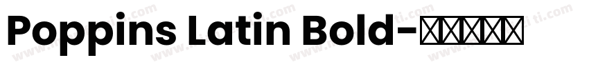 Poppins Latin Bold字体转换
